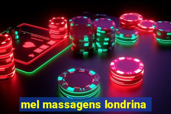 mel massagens londrina